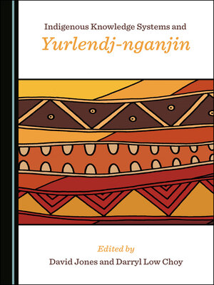 cover image of Indigenous Knowledge Systems and Yurlendj-nganjin